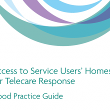Access to Service Users' Homes for Telecare Response Good Practice Guide