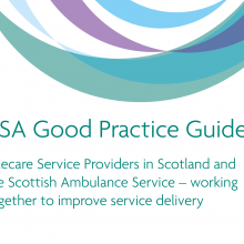 Telecare Service Providers in Scotland and the Scottish Ambulance Service - working together to improve service delivery