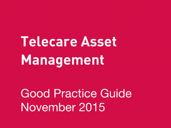 Telecare Asset Management  Good Practice Guide November 2015
